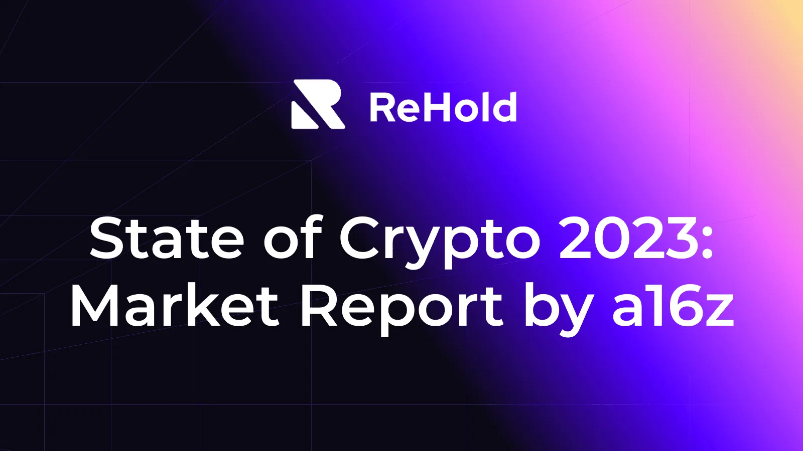 State of Crypto 2023: Market Report by a16z