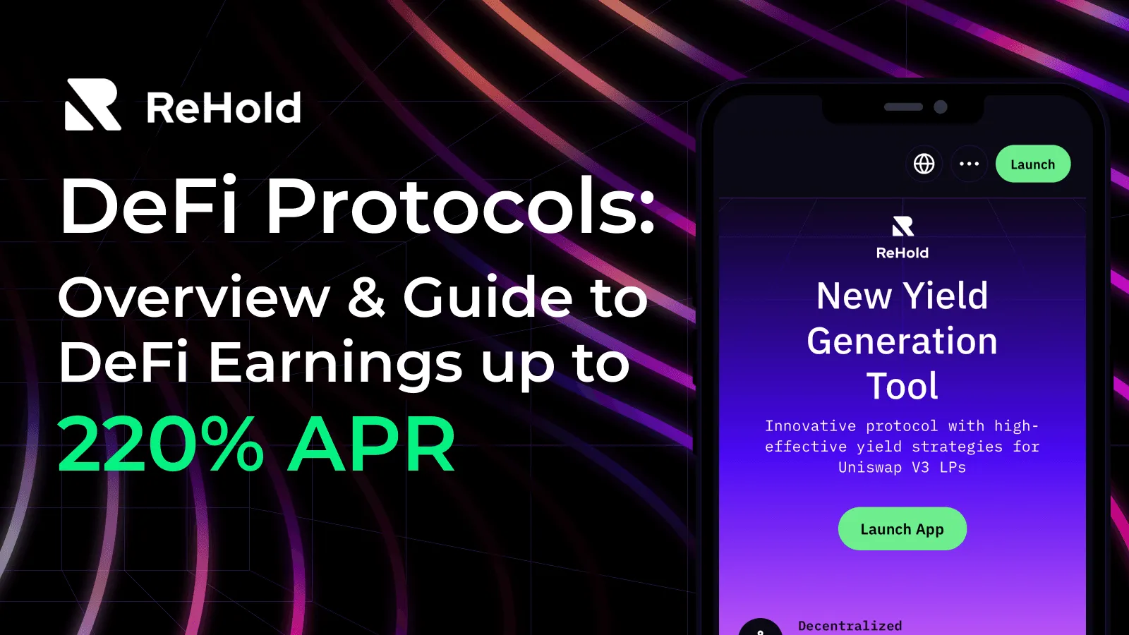 DeFi Protocols: A Complete Overview and Practical Guide to Earning up to 220% APR
