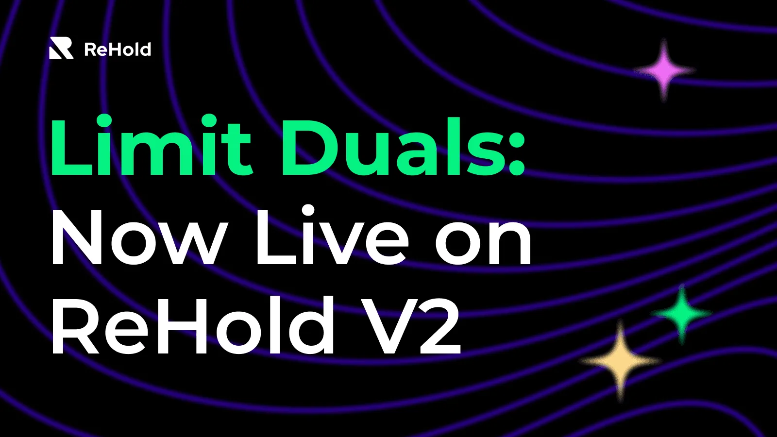 Introducing Limit Duals: Streamlining Investments on ReHold V2