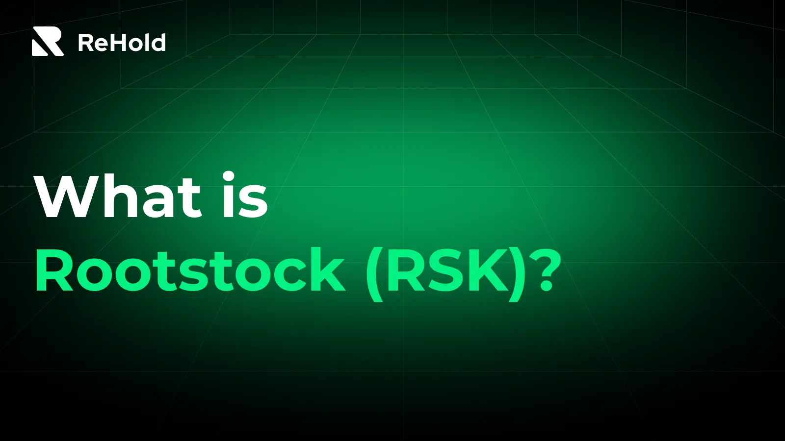 What is Rootstock (RSK)