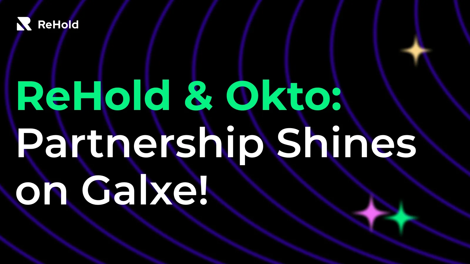ReHold & Okto: Partnership Shines on Galxe!